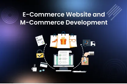E-Commerce & M-Commerce Development case studies